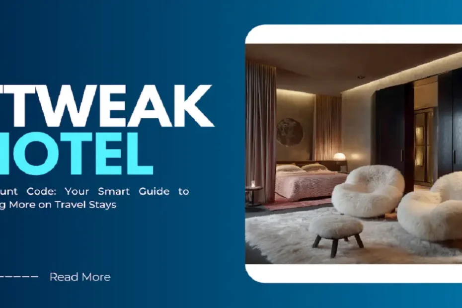 ttweakhotel discount code